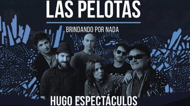 Disfrutá del nuevo show de Las Pelotas en San Juan