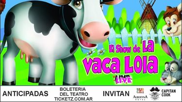 Fijate si ganaste entradas para ver La Vaca Lola