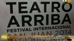 Arranca una nueva edición del Festival Internacional “Teatro Arriba”