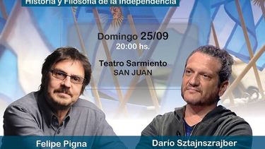Te llevamos a ver Pensar el Bicentenario, con Pigna y Sztajnszrajber