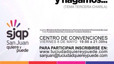Mañana, tercera charla de la jornada “San Juan quiere y puede”