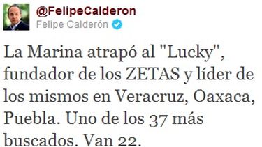 Felipe Calderón confirmó en Twitter la captura del lider de los Z