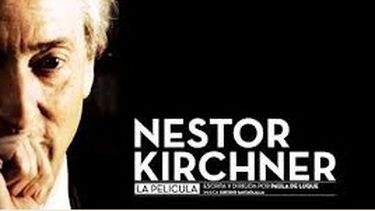Néstor Kirchner, la película, con entrada libre y gratuita
