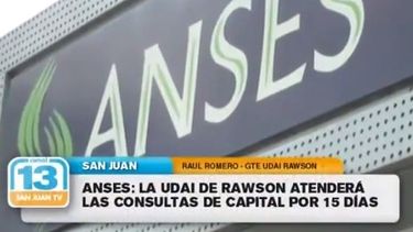 ANSES Rawson atenderá por 15 días las consultas de Capital