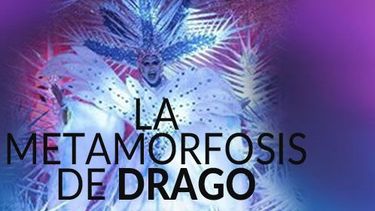 La metamorfosis de Drago Queen