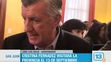 Gioja dijo que CFK llega el 13 a San Juan