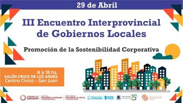 San Juan será sede del III Encuentro Interprovincial de Gobiernos Locales