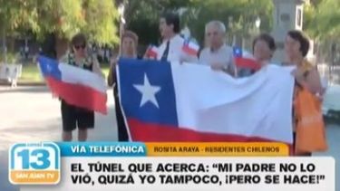 Residentes chilenos en San Juan, eufóricos por el Túnel