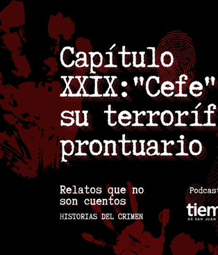 ¡Escuchá el capítulo XXIX de Historias del Crimen en Spotify! Cefe y su terrorífico prontuario ¡Escuchá el capítulo XXIX de Historias del Crimen en Spotify! Cefe y su terrorífico prontuario