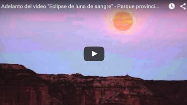 Video especial sobre la luna roja en Ischigualasto