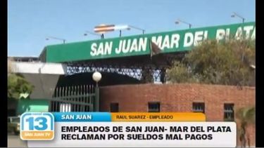 Sigue la pelea por los sueldos en San Juan - Mar del Plata
