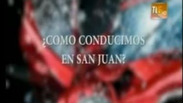 Informe: ¿Cómo conducimos en San Juan?